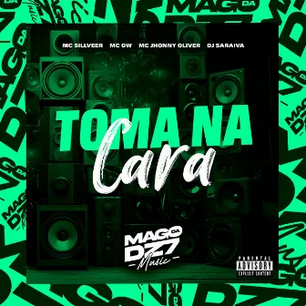 Toma na Cara by DJ SARAIVA