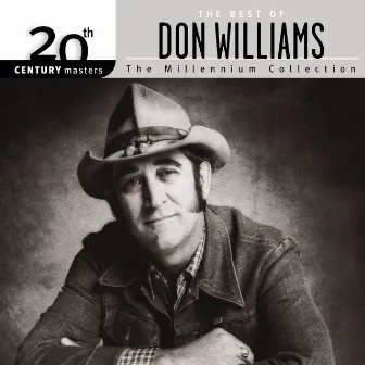 20th Century Masters: The Millennium Collection: Best Of Don Williams by Don Williams