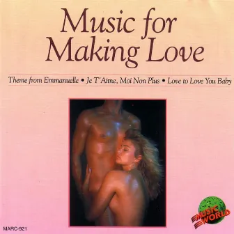 Music For Making Love by The Music World Session Musicians