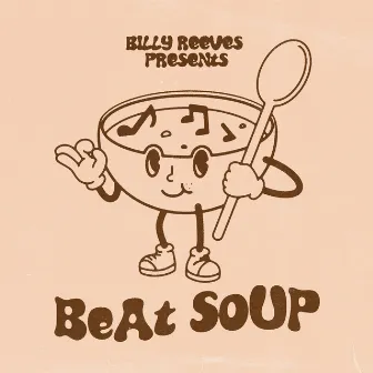 Beat Soup by Billy Reeves