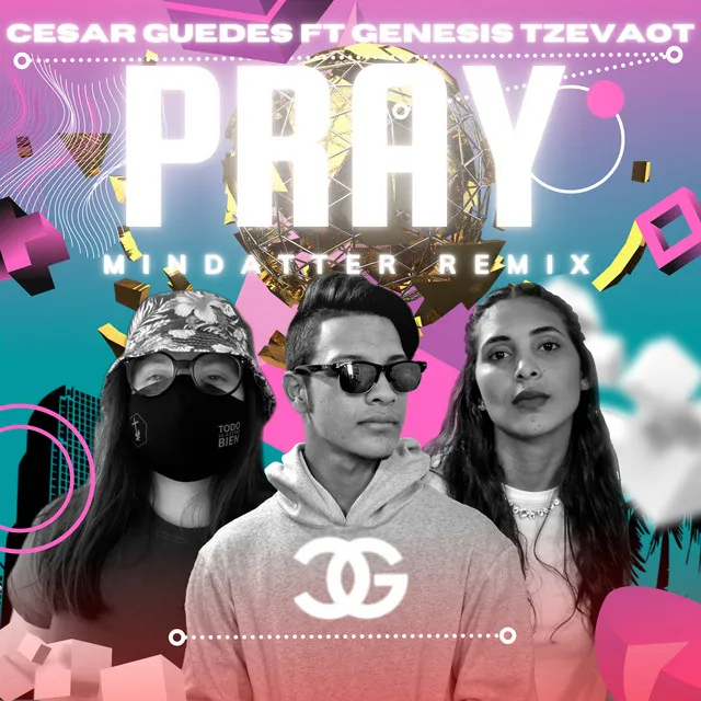 Pray - Remix