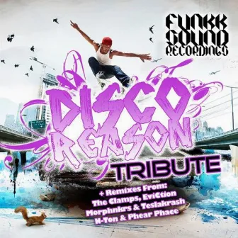 Tribute by Disco Reason