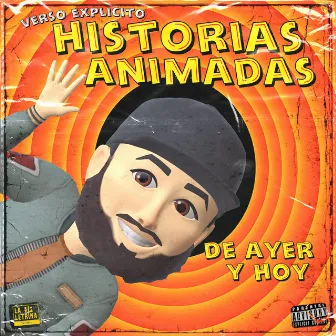 Historias Animadas de Ayer y Hoy by VersoExplícito