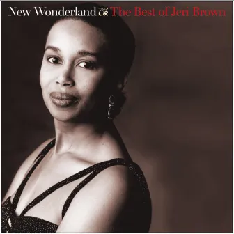 New Wonderland: The Best of Jerri Brown by Jeri Brown