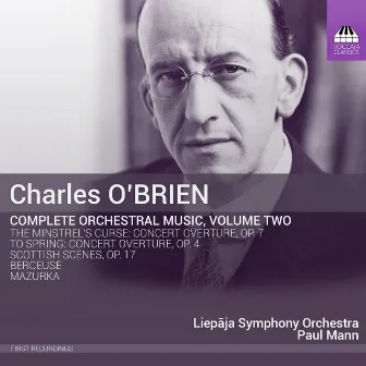 O'Brien: Complete Orchestral Music, Vol. 2 by Charles O'Brien