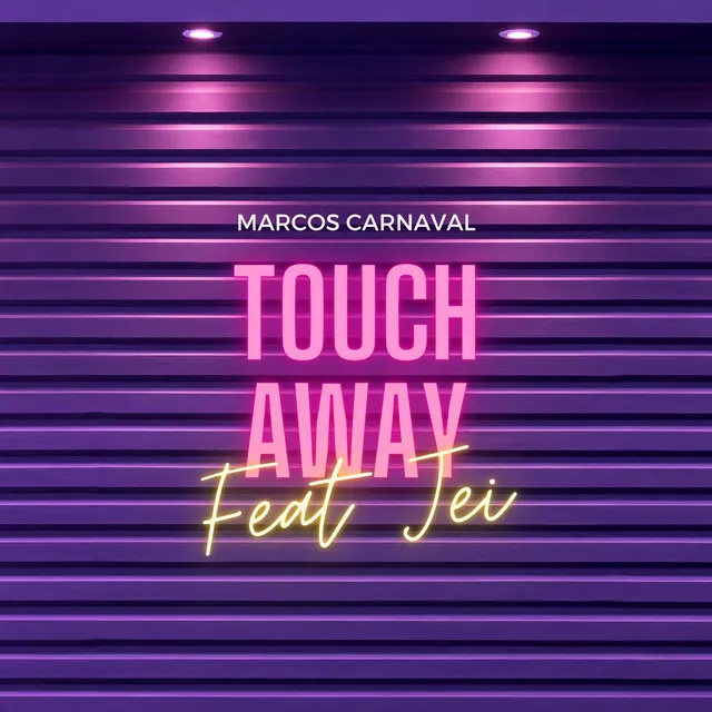 Touch Away