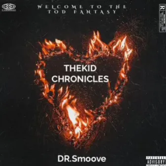 TheKid Chronicles by Dr.Smoove