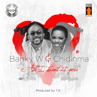 All I Want Is You by Chidinma