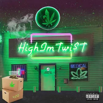 Highimtwist by Highimtwi$t