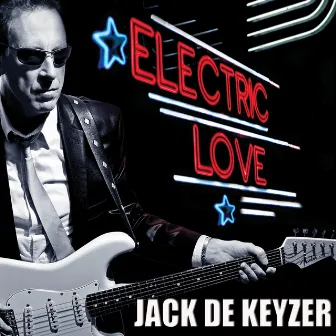 Electric Love by Jack De Keyzer