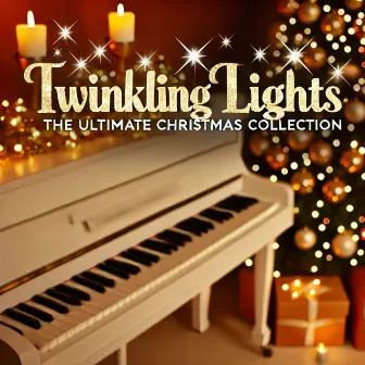 Twinkling Lights- The Ultimate Christmas Collection by 2023 Music Mix For Christmas