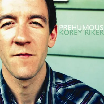 Prehumous by Korey Riker