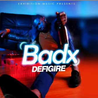 Defigire by Badx