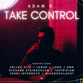 Take Control by ADAM D.