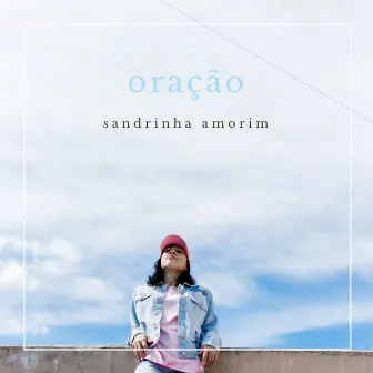 Oração by Sandrinha Amorim