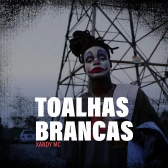 Toalhas Brancas by Xandy MC