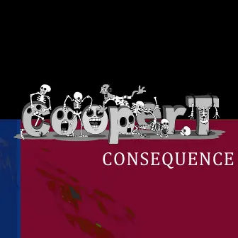 Consequence by Cooper T