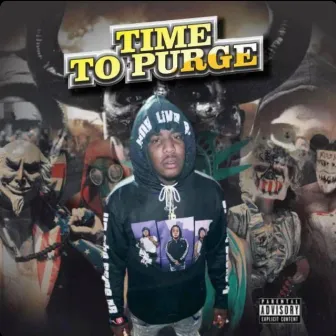 Time To Purge by Payme Dezz