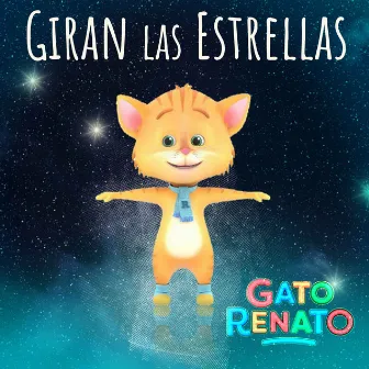 Giran las Estrellas by Gato Renato