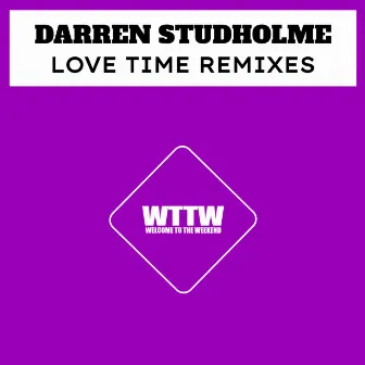 Love Time (Remixes) by Darren Studholme