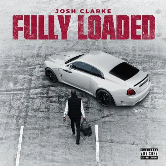 Fully Loaded by Josh Clarke