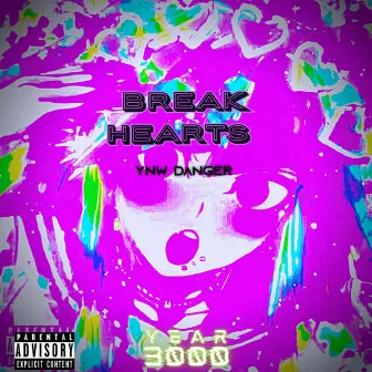 Break Hearts by YNW Danger