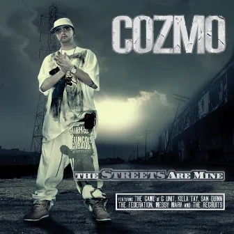 The Streets Are Mine by Cozmo