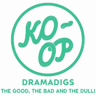 The Good, The Bad and The Dulli by Dramadigs