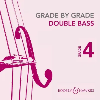 Grade by Grade | Double Bass – Grade 4 by Cathy Elliott