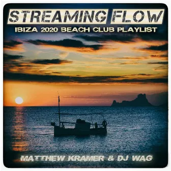 Streaming Flow - Ibiza 2020 Beach Club Playlist by Matthew Kramer