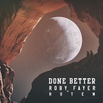 Done Better by Roby Fayer