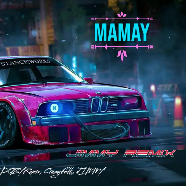 Mamay - JIMMY Remix