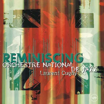 Reminiscing by Orchestre National De Jazz