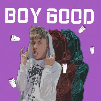 BOY GOOD by FOREVER BOY'S