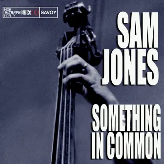 Something In Common by Sam Jones