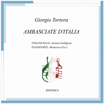 Ambasciate d'Italia (Per Violoncello e Pianoforte) by Giorgio Tortora