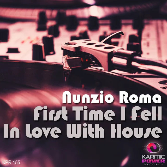 First Time I Fell in Love with House - Radio Edit