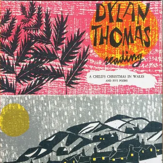 Reading Vol. 1: A Child's Christmas in Wales & Five Poems by Dylan Thomas