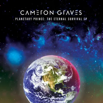 Planetary Prince: The Eternal Survival - EP by Cameron Graves