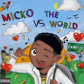 Micko VS. The World by Micko