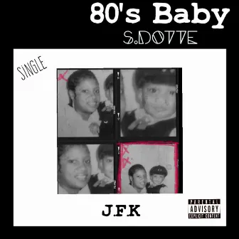 80's Baby by S.Dotte