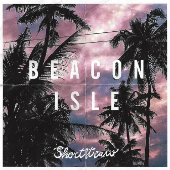 Beacon Isle by Shortstraw