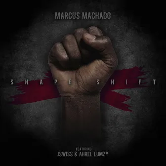 SHAPE SHIFT by Marcus Machado