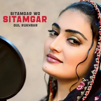 Sitamgar Wo Sitamgar by Gul Rukhsar