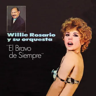 El Bravo De Siempre by Willie Rosario and His Orchestra