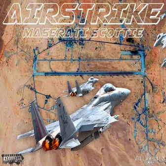 Airstrike by Maserati Scottie