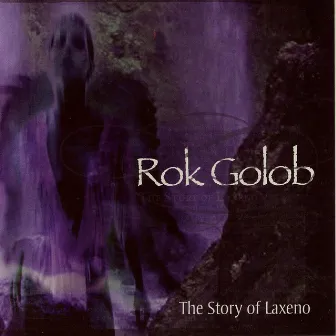 The Story of Laxeno by Rok Golob