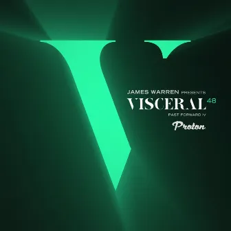 Visceral 048 - Past Forward IV by James Warren