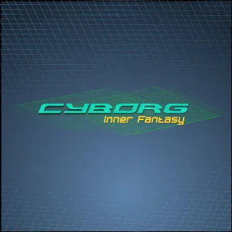 Inner Fantasy Ep by Cyborg