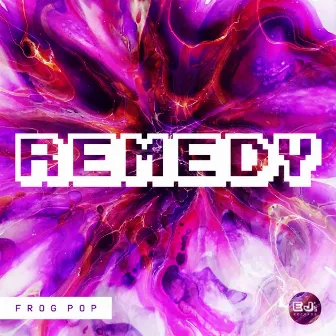 Remedy by EJ’s Records